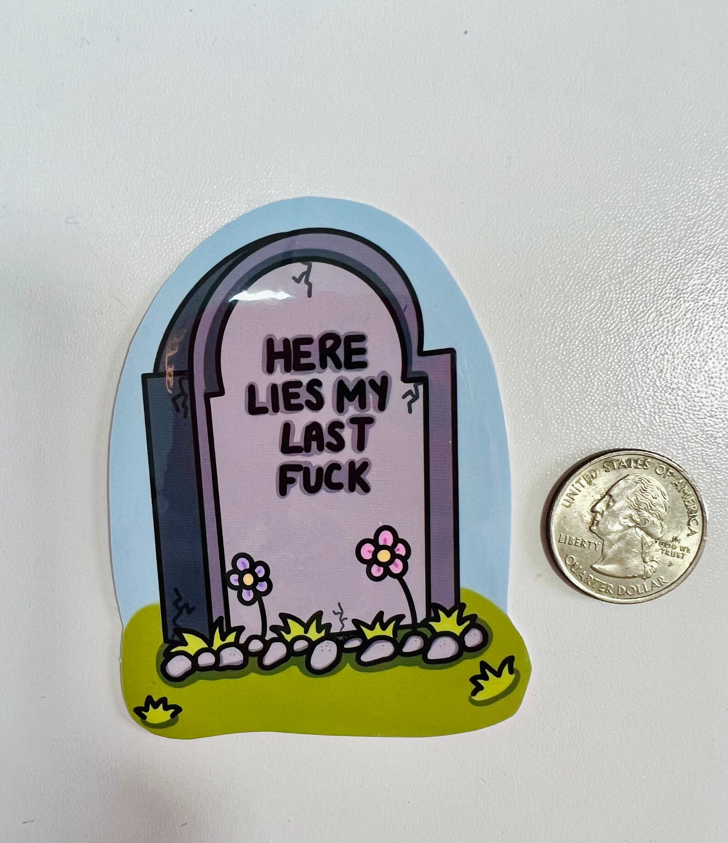Here Lies My Last F*ck Sticker