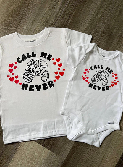 Call Me Never Bodysuit/Toddler Tee