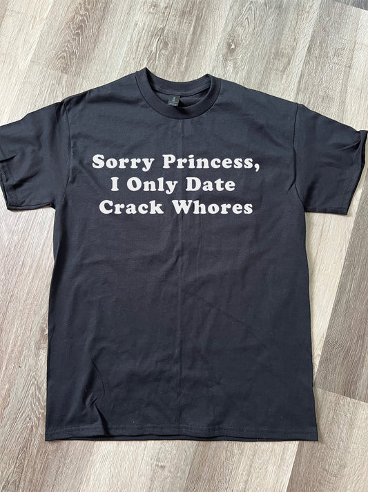 Sorry Princess Adult Tee